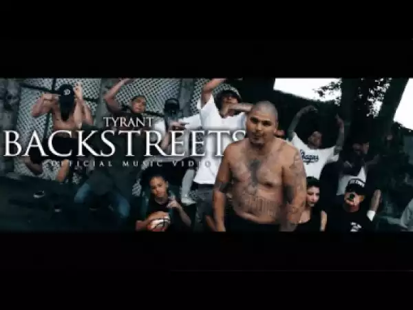 Video: Tyrant - BackStreets